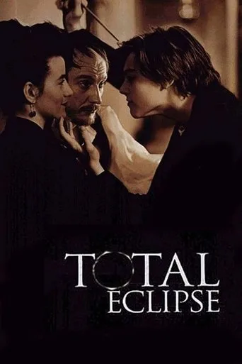 Total Eclipse - Die Affäre von Rimbaud und Verlaine