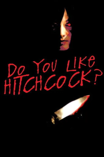Do you like Hitchcock?