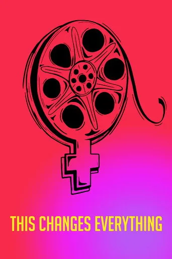 This Changes Everything - Frauen an die Macht