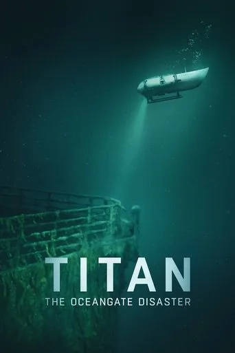 Titan: Die OceanGate-Katastrophe